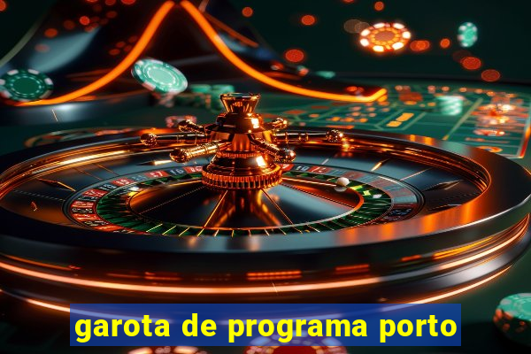 garota de programa porto